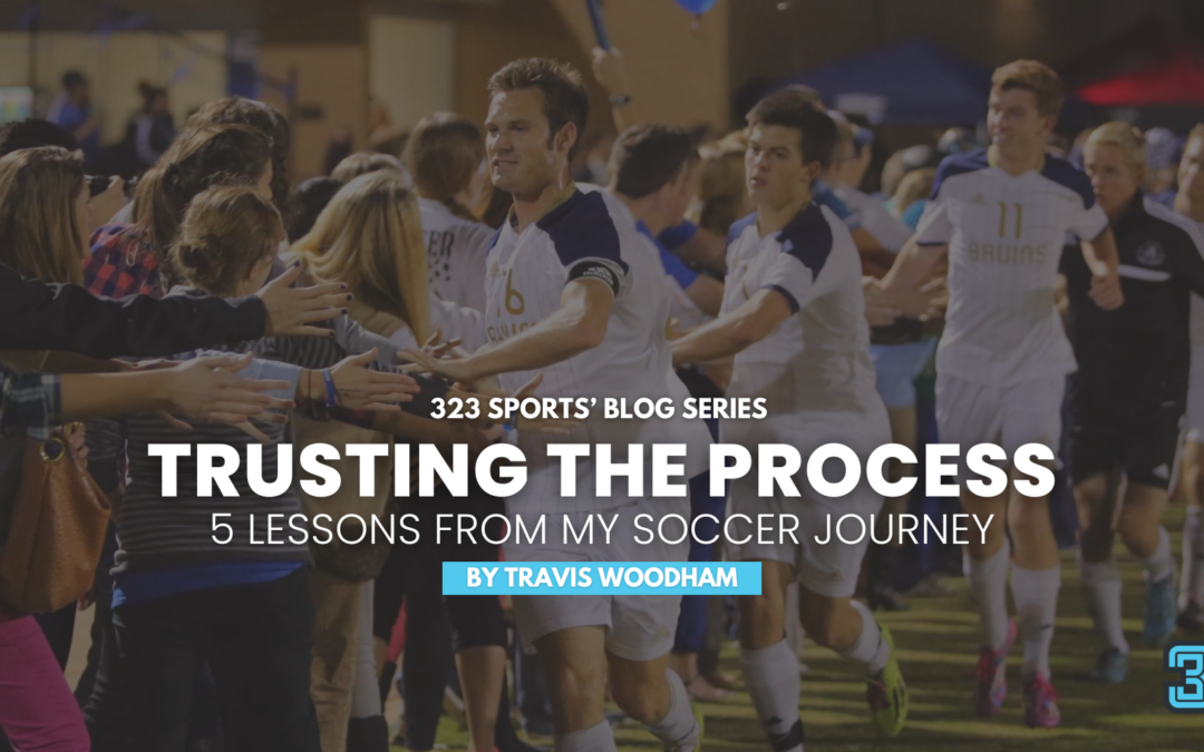 Trusting the Process: 5 Lessons from My Soccer Journey